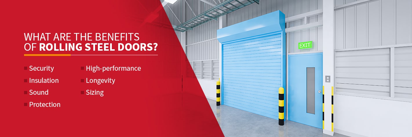 What Are the Benefits of Rolling Steel Doors?