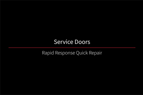 Service Door Rapid Response Quick Repair